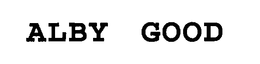 ALBY GOOD trademark