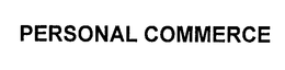 PERSONAL COMMERCE trademark