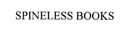 SPINELESS BOOKS trademark