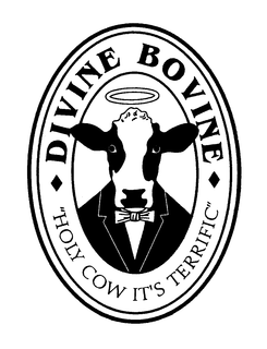 DIVINE BOVINE HOLY COW IT'S TERRIFIC trademark