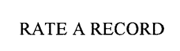 RATE A RECORD trademark