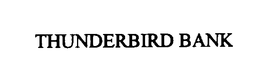 THUNDERBIRD BANK trademark