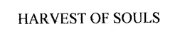 HARVEST OF SOULS trademark