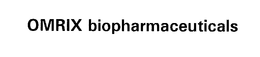 OMRIX BIOPHARMACEUTICALS trademark