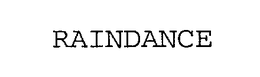 RAINDANCE trademark
