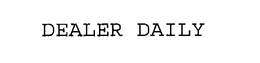 DEALER DAILY trademark