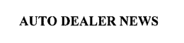 AUTO DEALER NEWS trademark