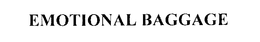 EMOTIONAL BAGGAGE trademark