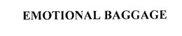 EMOTIONAL BAGGAGE trademark
