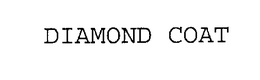 DIAMOND COAT trademark