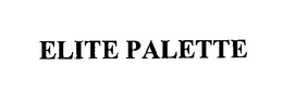 ELITE PALETTE trademark