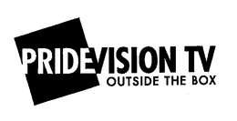 PRIDEVISION TV OUTSIDE THE BOX trademark