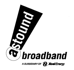 ASTOUND BROADBAND A SUBSIDIARY OF XCELENERGY trademark