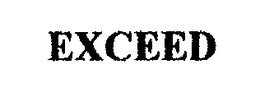 EXCEED trademark