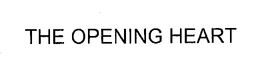 THE OPENING HEART trademark