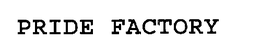 PRIDE FACTORY trademark