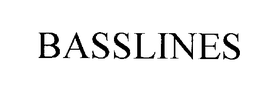 BASSLINES trademark