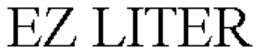 EZ LITER trademark