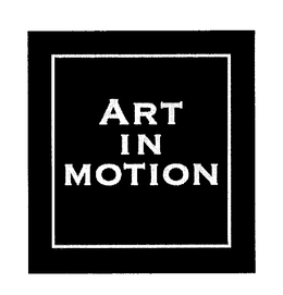 ART IN MOTION trademark