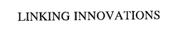 LINKING INNOVATIONS trademark