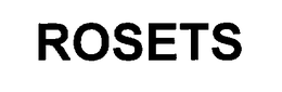 ROSETS trademark