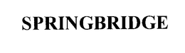 SPRINGBRIDGE trademark