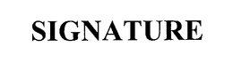 SIGNATURE trademark