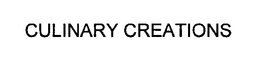 CULINARY CREATIONS trademark