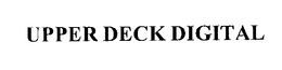 UPPER DECK DIGITAL trademark