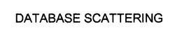 DATABASE SCATTERING trademark