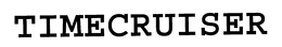 TIMECRUISER trademark