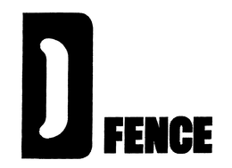 D FENCE trademark