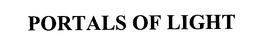PORTALS OF LIGHT trademark
