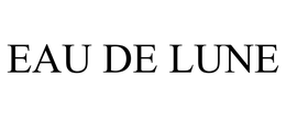 EAU DE LUNE trademark