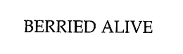 BERRIED ALIVE trademark