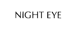 NIGHT EYE trademark