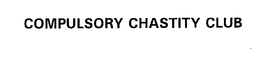 COMPULSORY CHASTITY CLUB trademark