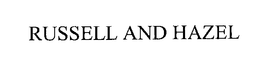 RUSSELL AND HAZEL trademark