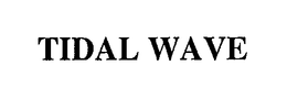 TIDAL WAVE trademark