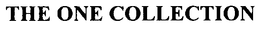 THE ONE COLLECTION trademark