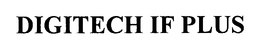 DIGITECH IF PLUS trademark