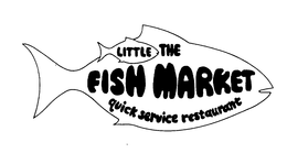 THE LITTLE FISH MARKET QUICK SERVICE RESTAURANT trademark