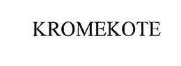 KROMEKOTE trademark