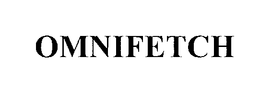 OMNIFETCH trademark