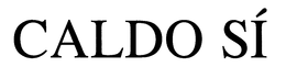 CALDO SI trademark