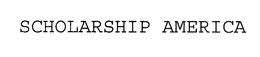 SCHOLARSHIP AMERICA trademark