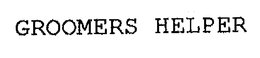 GROOMERS HELPER trademark