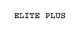 ELITE PLUS trademark