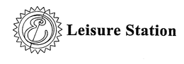 E LEISURE STATION trademark