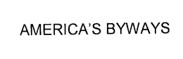 AMERICA'S BYWAYS trademark